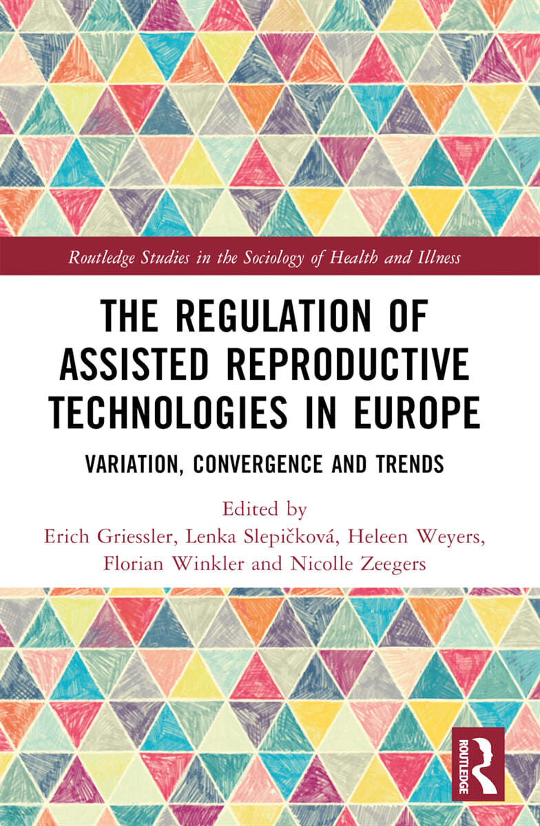 Regulation of Assisted Reproductive Technologies in Europe