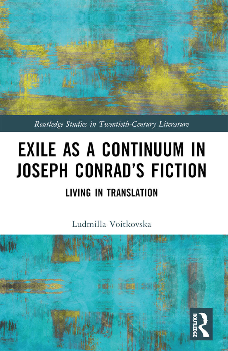 Exile as a Continuum in Joseph Conrad’s Fiction