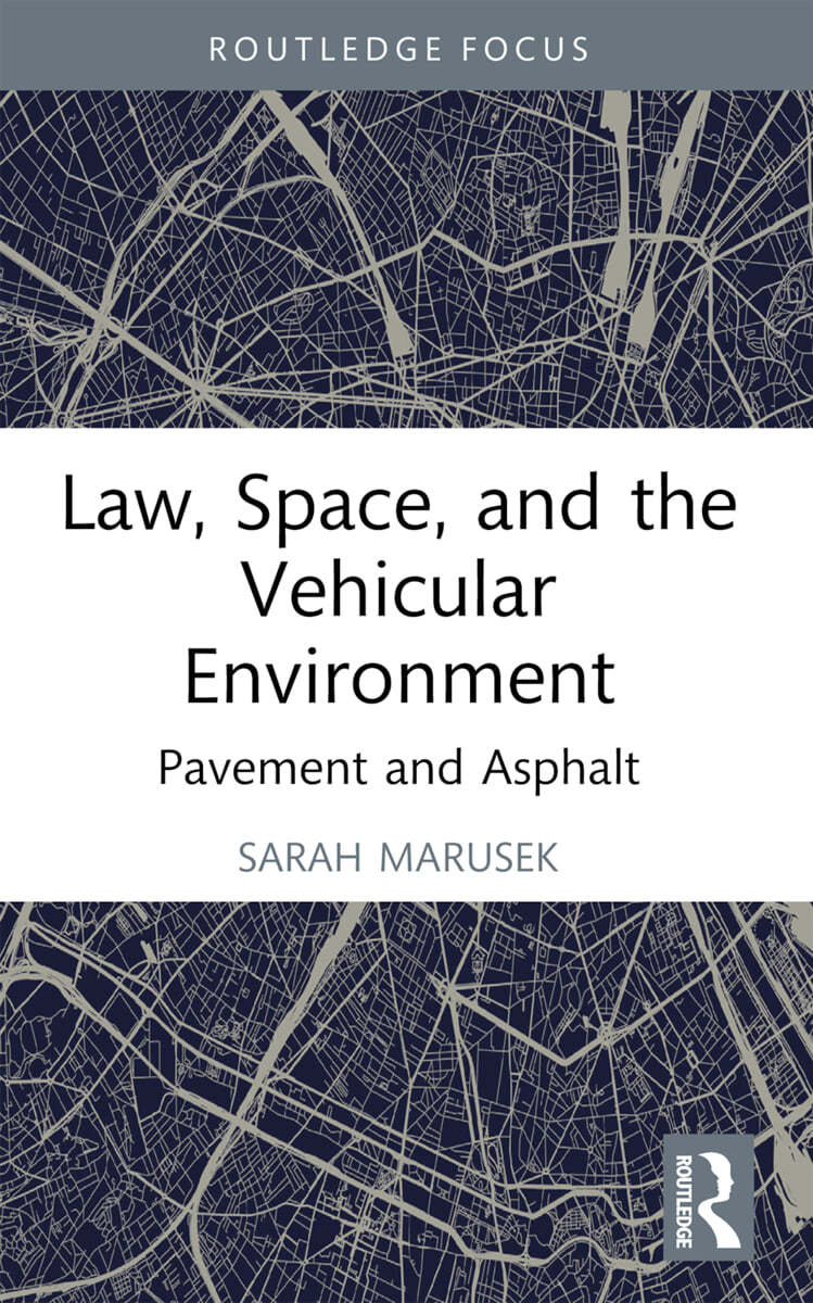 Law, Space, and the Vehicular Environment