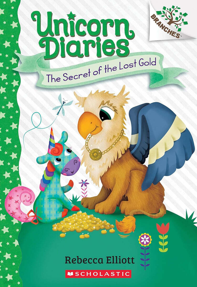 Unicorn Diaries #11 : The Secret of the Lost Gold (A Branches Book)