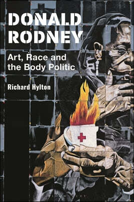 Donald Rodney: Art, Race and the Body Politic