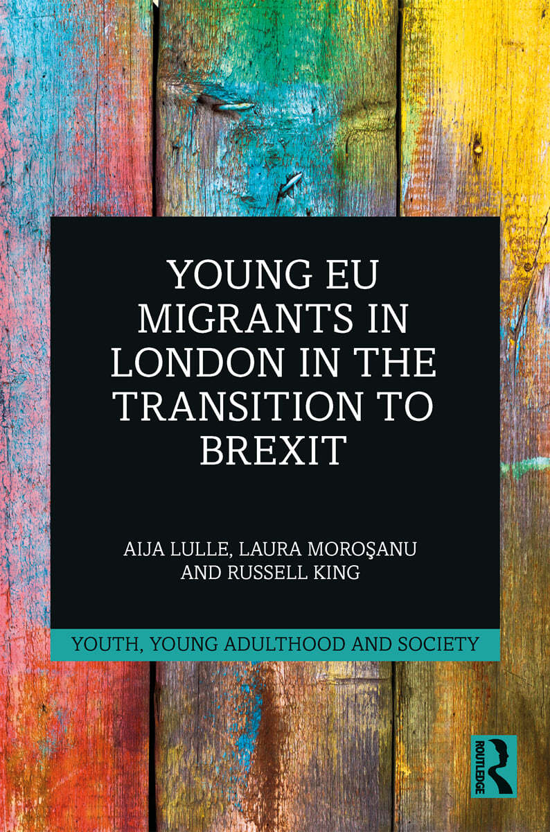 Young EU Migrants in London in the Transition to Brexit