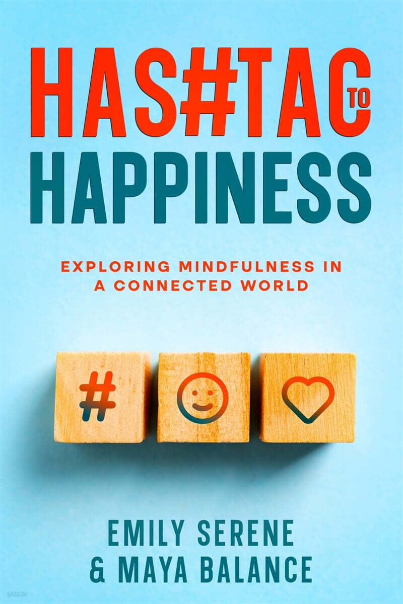 Hashtags to Happiness: Exploring Mindfulness in a Connected World