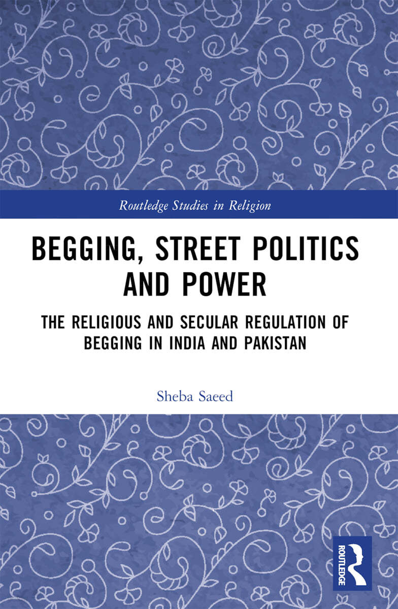 Begging, Street Politics and Power