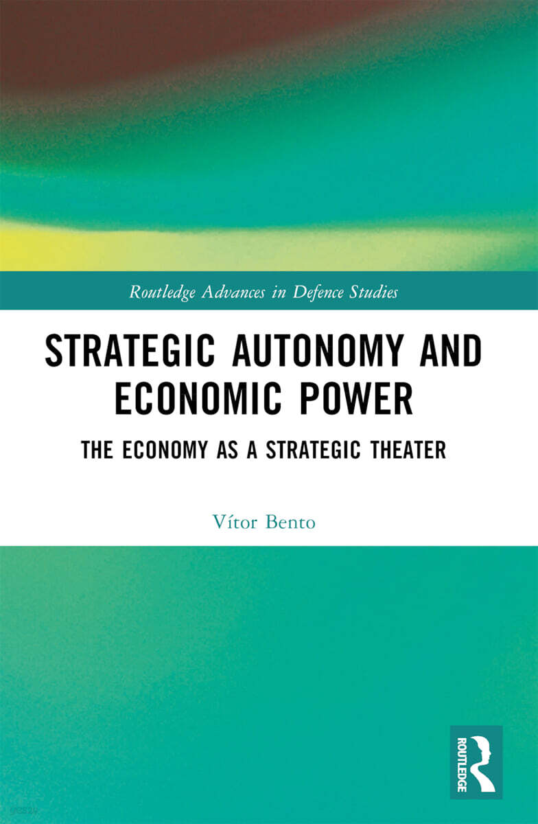 Strategic Autonomy and Economic Power