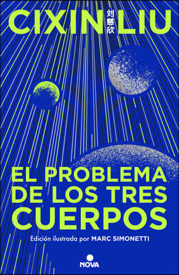El Problema de Los Tres Cuerpos (Edición Ilustrada) / The Three-Body Problem (Illustrated Edition)