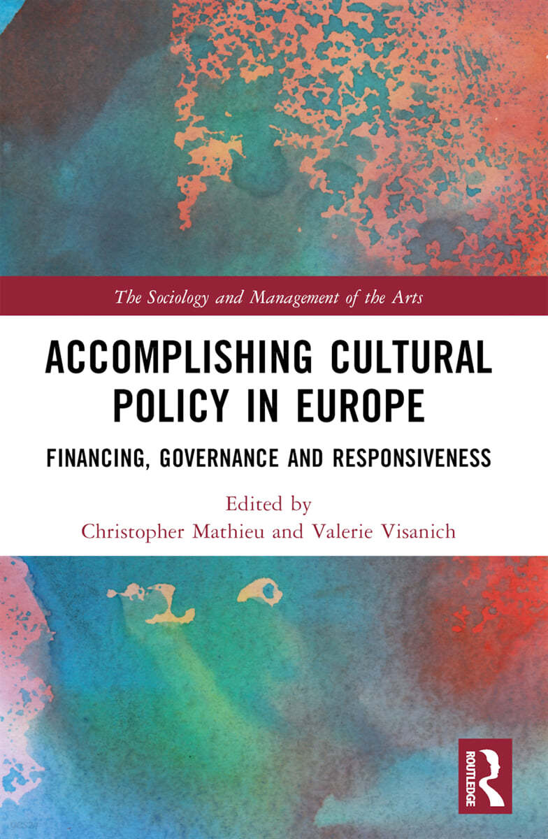 Accomplishing Cultural Policy in Europe