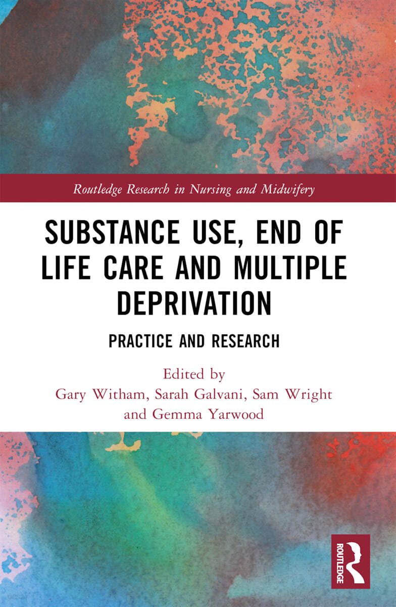 Substance Use, End-of-Life Care and Multiple Deprivation