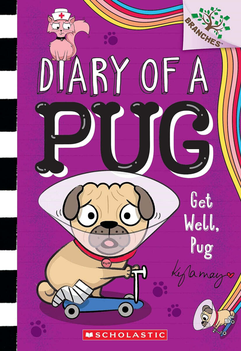 Diary of a Pug #12: Get Well, Pug  (A Branches Book)