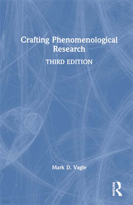 Crafting Phenomenological Research