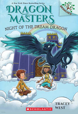 Dragon Masters #28 : Night of the Dream Dragon