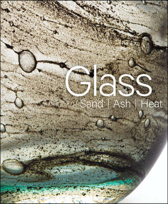 Glass: Sand, Ash, Heat: New Orleans Museum of Art