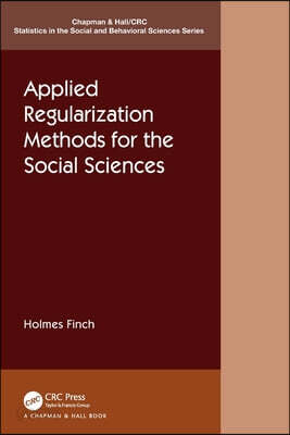 Applied Regularization Methods for the Social Sciences