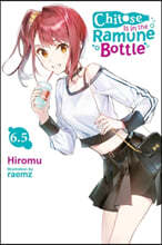 Chitose Is in the Ramune Bottle, Vol. 6.5