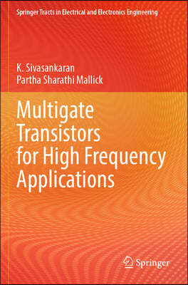 Multigate Transistors for High Frequency Applications