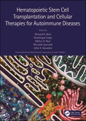 Hematopoietic Stem Cell Transplantation and Cellular Therapies for Autoimmune Diseases