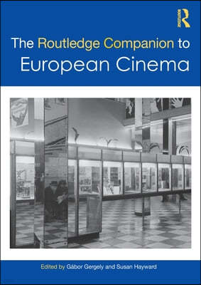 Routledge Companion to European Cinema