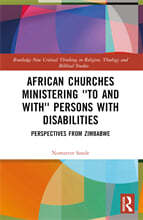 African Churches Ministering 'to and with' Persons with Disabilities