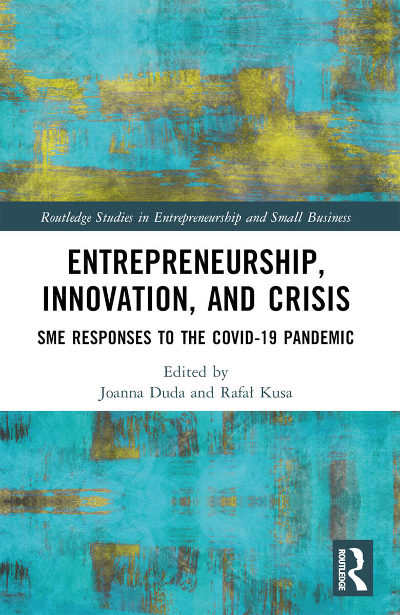 Entrepreneurship, Innovation, and Crisis