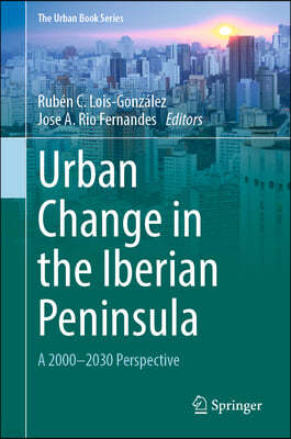 Urban Change in the Iberian Peninsula: A 2000-2030 Perspective