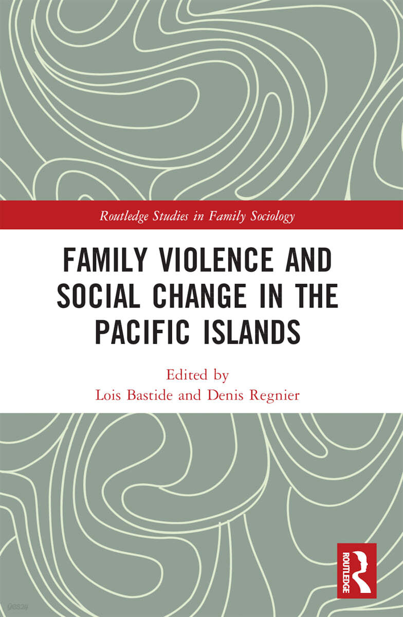 Family Violence and Social Change in the Pacific Islands