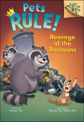 Revenge of the Raccoons: A Branches Book (Pets Rule! #7)