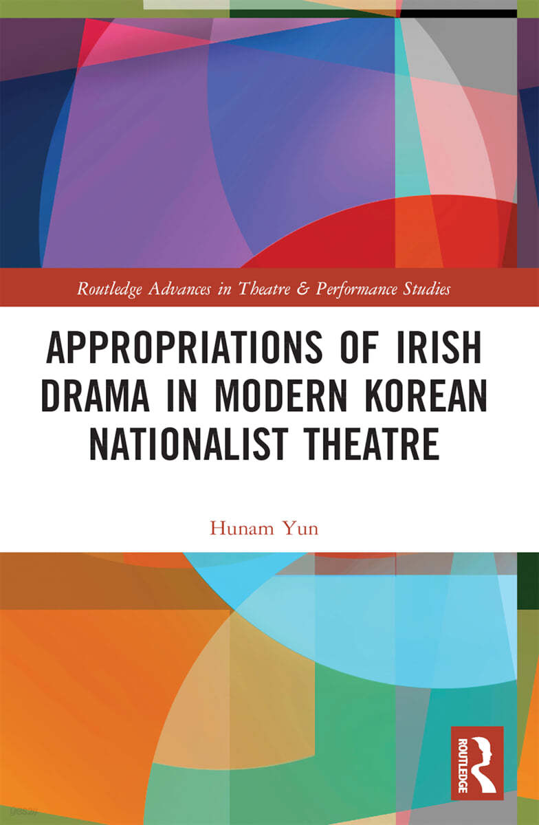 Appropriations of Irish Drama in Modern Korean Nationalist Theatre