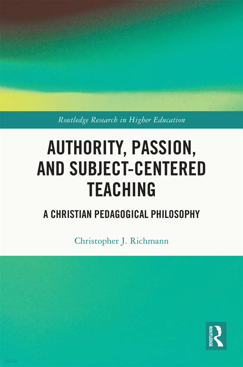 Authority, Passion, and Subject-Centered Teaching