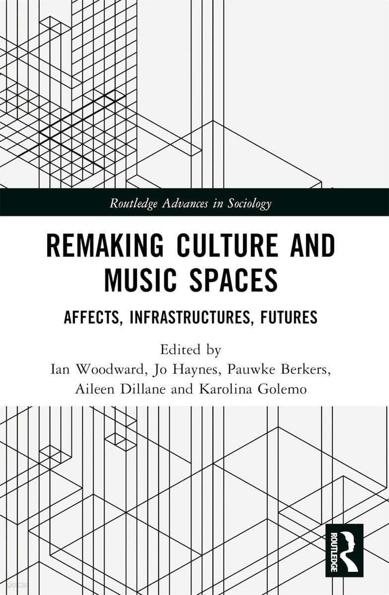 Remaking Culture and Music Spaces