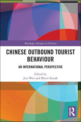Chinese Outbound Tourist Behaviour: An International Perspective