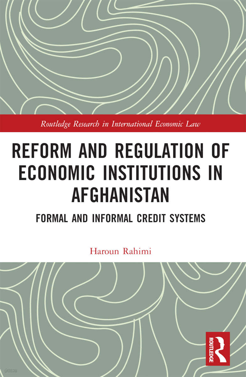 Reform and Regulation of Economic Institutions in Afghanistan