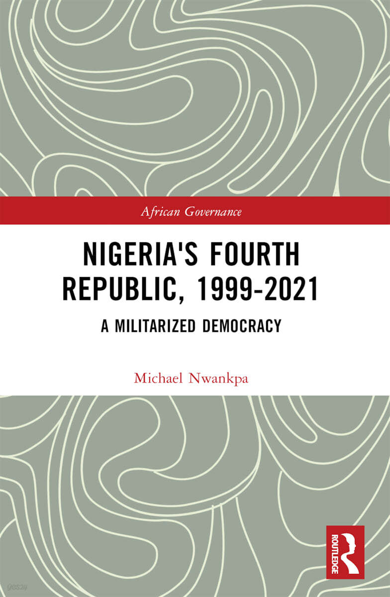 Nigeria's Fourth Republic, 1999-2021