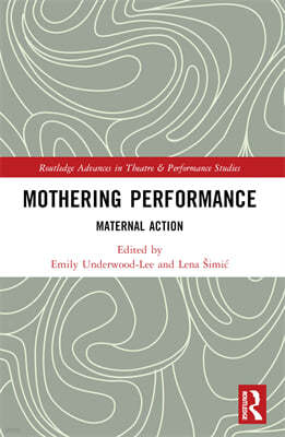 Mothering Performance