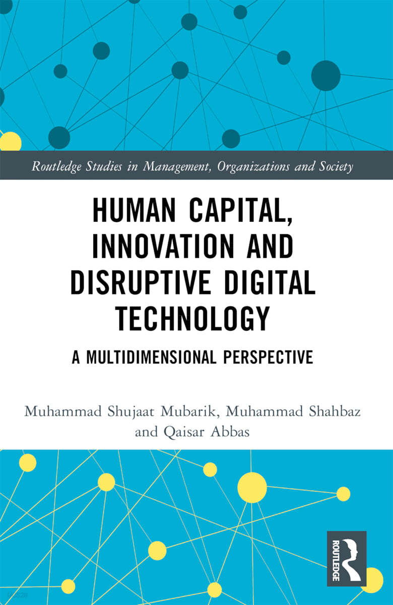 Human Capital, Innovation and Disruptive Digital Technology