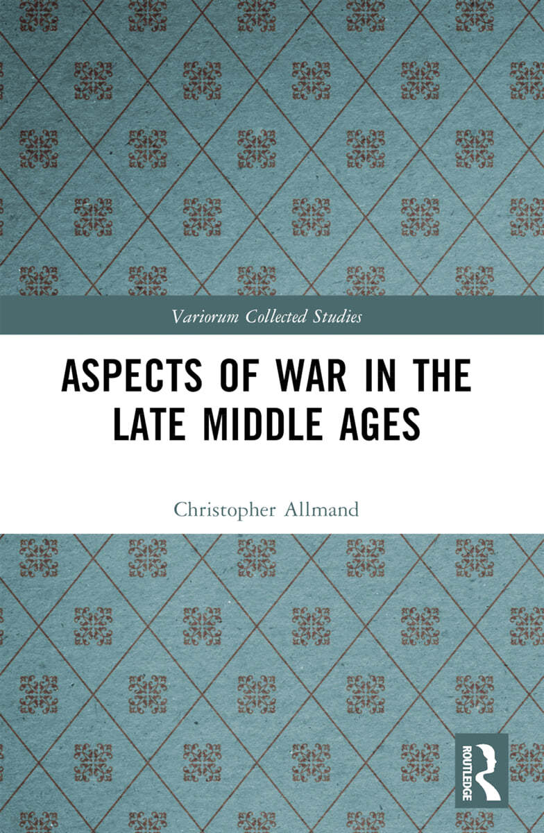 Aspects of War in the Late Middle Ages