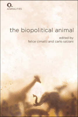 The Biopolitical Animal