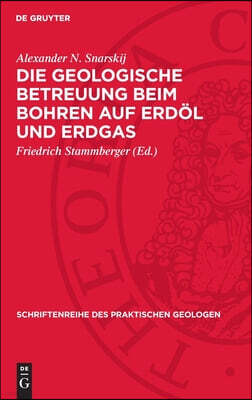 de Gruyter Die Geologische Betreuung Beim Bohren Auf Erdol Und Erdgas