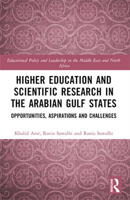 Higher Education and Scientific Research in the Arabian Gulf States