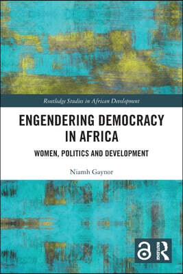 Engendering Democracy in Africa