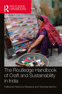 The Routledge Handbook of Craft and Sustainability in India