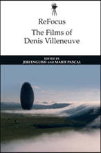 Refocus: The Films of Denis Villeneuve