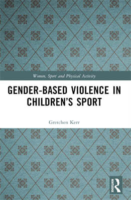 Gender-Based Violence in Childrens Sport