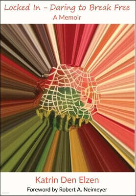 Locked In - Daring to Break Free: A Memoir