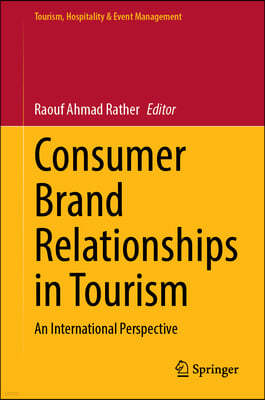 Consumer Brand Relationships in Tourism: An International Perspective
