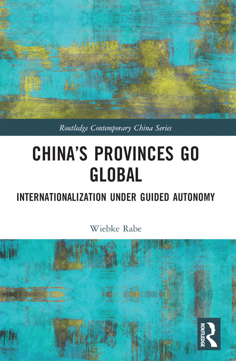 China’s Provinces Go Global