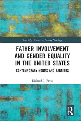 Father Involvement and Gender Equality in the United States