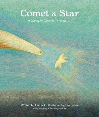 Comet & Star: A Story of Cosmic Friendship