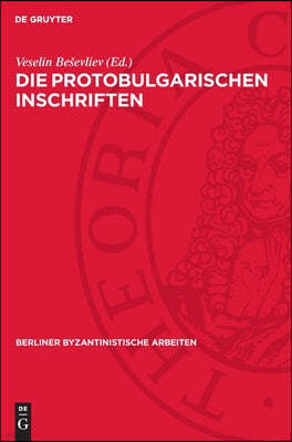 Die Protobulgarischen Inschriften