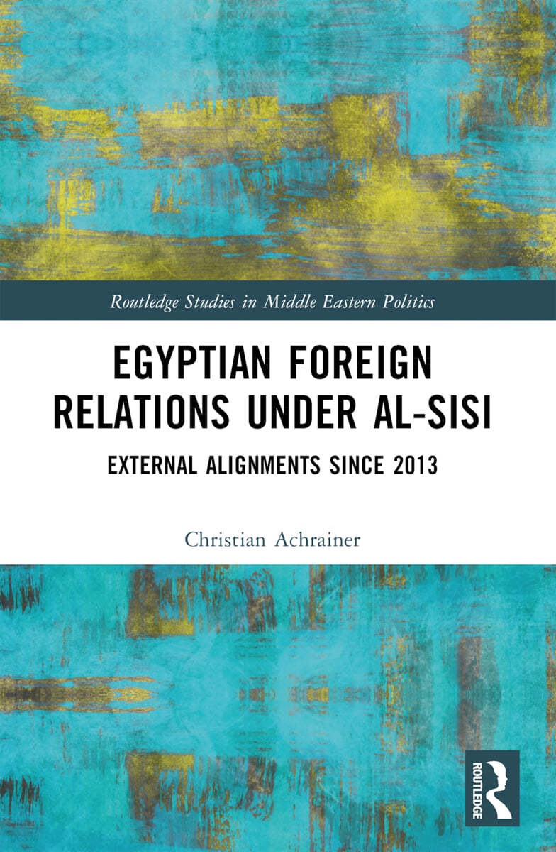 Egyptian Foreign Relations Under al-Sisi