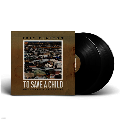 Eric Clapton — To Save A Child 앨범 커버